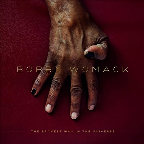 1. Bobby Womack – "The Bravest Man in the Universe"